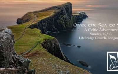 Longmont Chorale: “Over the Sea to Skye – a Celtic Adventure” (Past) – Oct. 13, 2019