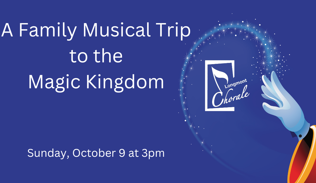 “A Family Musical Trip to the Magic Kingdom” – Oct 9